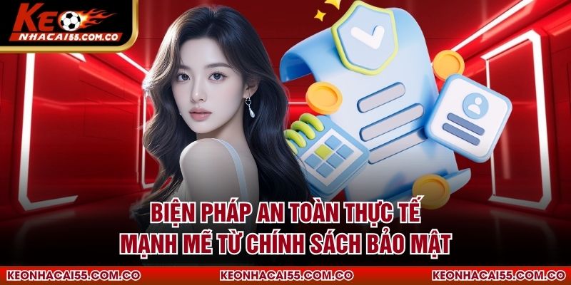 Biện pháp an toàn thực tế mạnh mẽ từ chính sách bảo mật